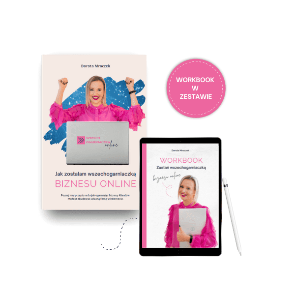 Jak zostałam Wszechogarniaczką biznesu online wirtualna asystentka biznes online praca z domu ebooku historia dorota mroczek